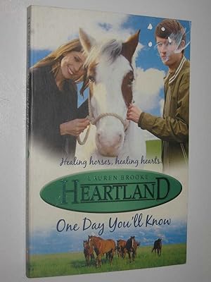 Image du vendeur pour One Day You'll Know - Heartland Series #6 mis en vente par Manyhills Books