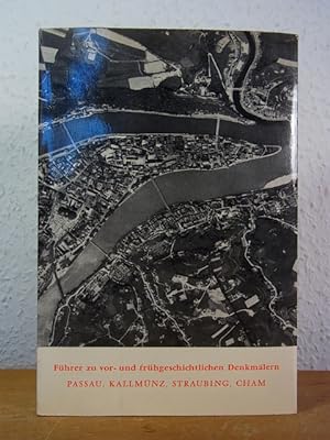 Imagen del vendedor de Fhrer zu vor- und frhgeschichtlichen Denkmlern. Band 6: Passau, Kallmnz, Straubing, Cham [mit entnehmbarer Faltkarte] a la venta por Antiquariat Weber