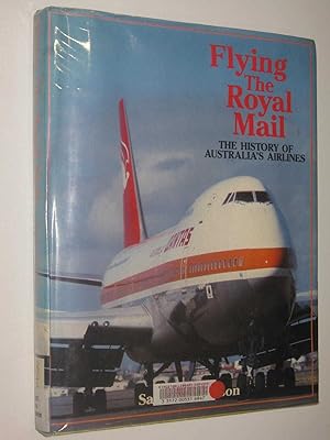 Imagen del vendedor de Flying The Royal Mail : The History Of Australia's Airline a la venta por Manyhills Books