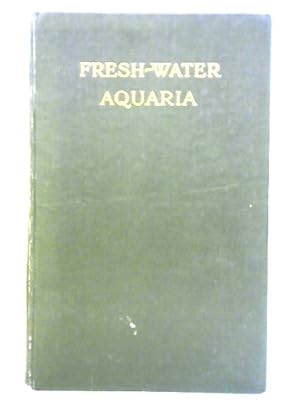 Imagen del vendedor de Fresh-Water Aquaria a la venta por World of Rare Books