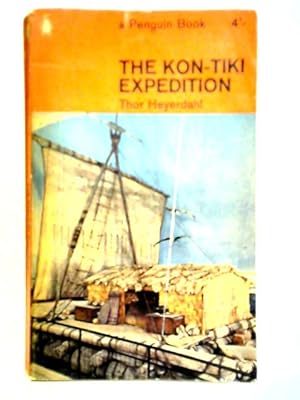 Immagine del venditore per The Kon-Tiki Expedition by Raft Across the South Seas venduto da World of Rare Books