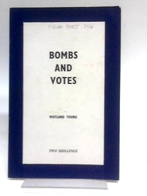 Bild des Verkufers fr Bombs and Votes (Fabian Society Tracts; no.354) zum Verkauf von World of Rare Books