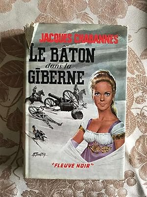 Seller image for Le bton dans la giberne for sale by Dmons et Merveilles
