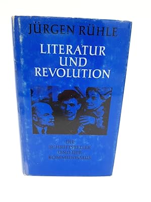 Literatur und Revolution. Die Schriftsteller und der Kommunismus in der Epoche Lenins und Stalins