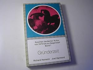 Imagen del vendedor de Epochen der deutschen Kultur von 1870 bis zur Gegenwart Bd.1 : Grnderzeit a la venta por Antiquariat Fuchseck