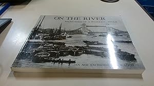 Imagen del vendedor de On the River: Memories of a Working River a la venta por BoundlessBookstore