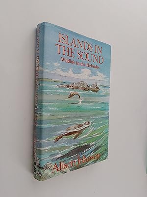 *SIGNED* Islands in the Sound: Wildlife in the Hebrides