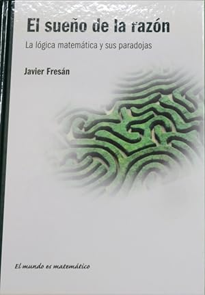 Seller image for El sueo de la razn la lgica matemtica y sus paradojas for sale by Librera Alonso Quijano