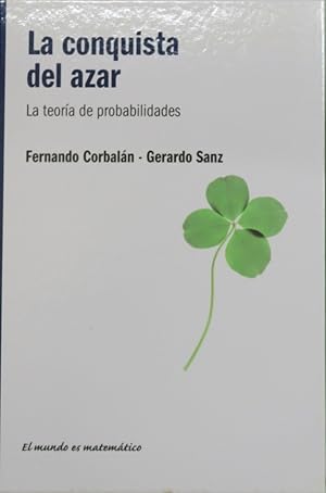 Seller image for La conquista del azar la teora de probabilidades for sale by Librera Alonso Quijano