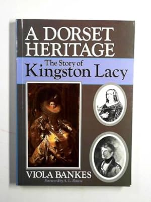 Seller image for A Dorset heritage: the story of Kingston Lacy for sale by Cotswold Internet Books