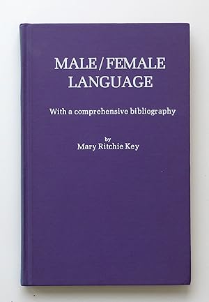 Male/Female Language: With a Comprehensive Bibliography