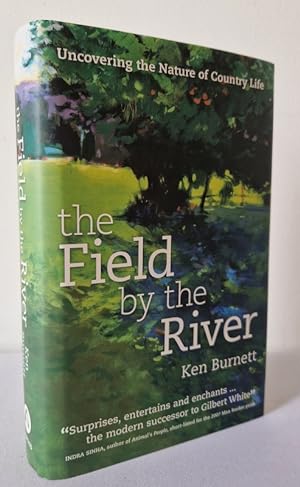Seller image for The Field By The River: Uncovering the Nature of Country Life for sale by Books Written By (PBFA Member)