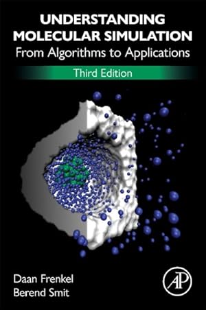 Bild des Verkufers fr Understanding Molecular Simulation : From Algorithms to Applications zum Verkauf von GreatBookPricesUK