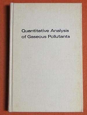 Image du vendeur pour Quantitative analysis of gaseous pollutants mis en vente par GuthrieBooks