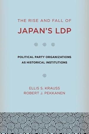 Imagen del vendedor de The Rise and Fall of Japan\ s LDP a la venta por moluna