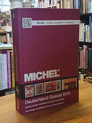 Michel-Deutschland-Spezial-Katalog 2015 - Band 2 - Ab Mai 1945 : (Alliierte Besetzung bis Bundesr...