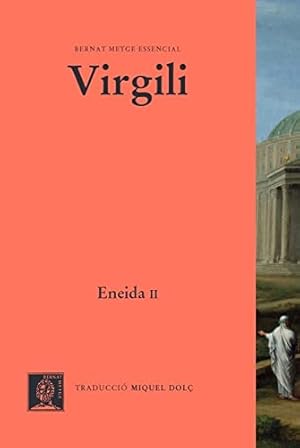 Imagen del vendedor de ENEIDA VOL.II Libres VII-XII (colecci Bernat Metge Essential a la venta por Librera Pramo