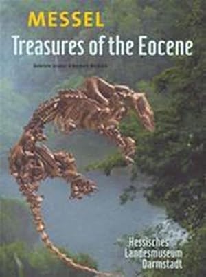 Seller image for Messel - treasures of the Eocene for sale by Antiquariaat Coriovallum