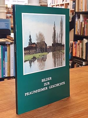 Bilder zur Praunheimer Geschichte, mit Beiträgen von Ingeburg Ritzel,