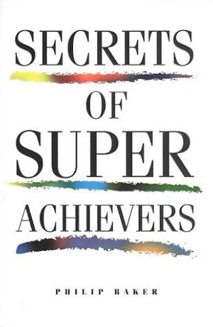 Imagen del vendedor de Secrets Of Super Achievers a la venta por WeBuyBooks