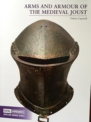 Arms and Armour of the Medieval Joust (Arms and Armour Series)