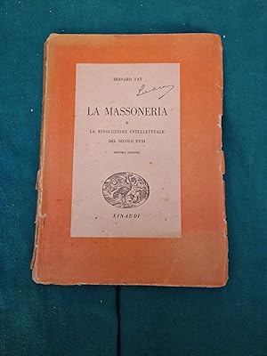 LA MASSONERIA E LA RIVOLUZIONE INTELLETTUALE DEL SECOLO XVIII,