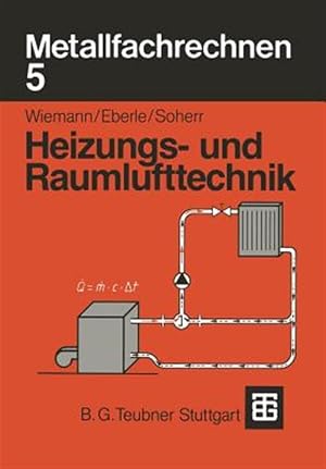 Imagen del vendedor de Metallfachrechnen 5 : Heizungs- und Raumlufttechnik -Language: german a la venta por GreatBookPrices