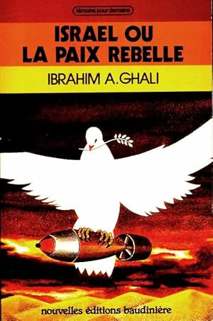 Seller image for Isra?l ou la paix rebelle - Ibrahim Amin Ghali for sale by Book Hmisphres