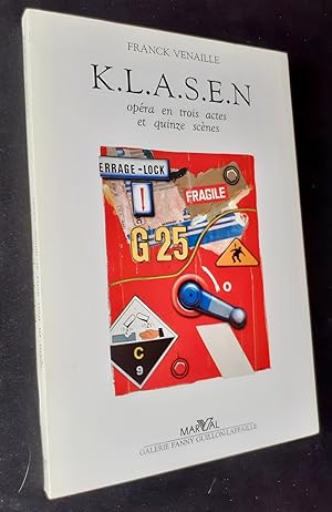 K.L.A.S.E.N opéra en trois actes et quinze scènes -