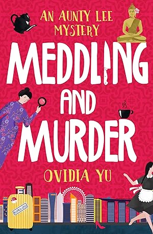 Imagen del vendedor de Meddling and Murder: An Aunty Lee Mystery (Aunty Lee Mysteries) a la venta por Redux Books
