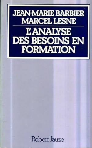 Bild des Verkufers fr L'analyse des besoins en formation - Jean-Marie Barbier zum Verkauf von Book Hmisphres