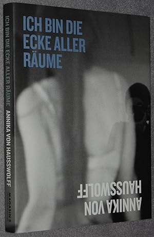 Seller image for Annika von Hausswolff : Ich bin die Ecke aller Raume for sale by Springhead Books