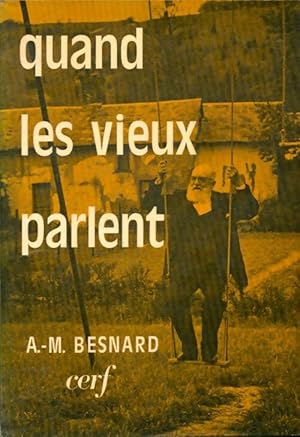 Seller image for Quand les vieux parlent - Albert Marie Besnard for sale by Book Hmisphres