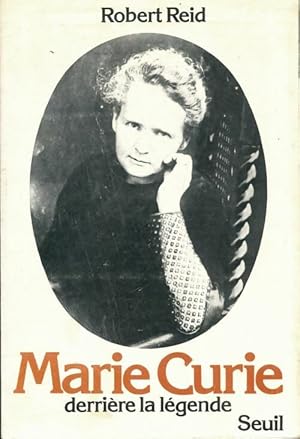 Imagen del vendedor de Marie curie. Derri?re la l?gende - Robert Reid a la venta por Book Hmisphres