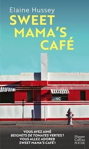 Image du vendeur pour Sweet Mama's Cafe - Elaine Hussey mis en vente par Book Hmisphres