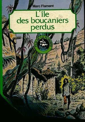 Seller image for L'?le des boucaniers perdus - Flament Marc for sale by Book Hmisphres