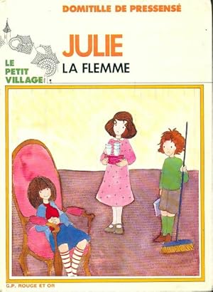 Seller image for Julie la flemme - Domitille Collectif ; De Pressens? for sale by Book Hmisphres