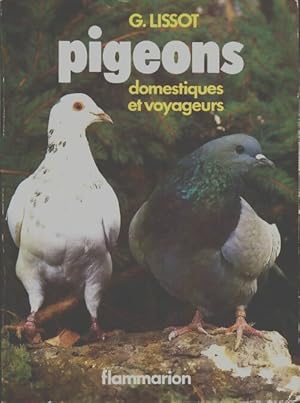 Bild des Verkufers fr Pigeons domestiques et voyageurs 32 figures en noir - Lissot Gabriel zum Verkauf von Book Hmisphres