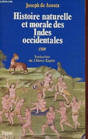 Imagen del vendedor de Histoire naturelle et morale des indes occidentales - Joseph De Acosta a la venta por Book Hmisphres