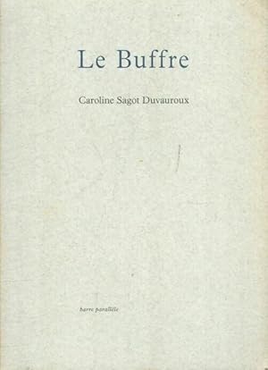 Bild des Verkufers fr Le Buffre - Caroline Sagot Duvauroux zum Verkauf von Book Hmisphres