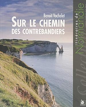 Seller image for Sur le chemin des contrebandiers for sale by Dmons et Merveilles