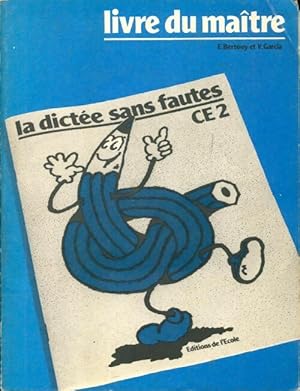 Imagen del vendedor de La dict?e sans fautes : CE2 livre du ma?tre - Edouard Bertouy a la venta por Book Hmisphres