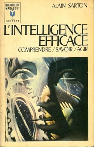 Imagen del vendedor de L'intelligence efficace - Alain Sarton a la venta por Book Hmisphres