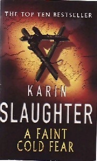 Seller image for A faint cold fear - Karin Slaughter for sale by Book Hmisphres