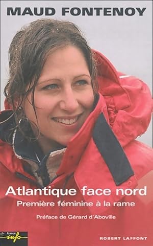 Atlantique face nord 117 jours ? la rame - Maud Fontenoy
