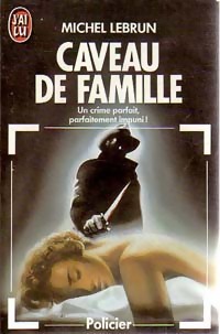 Seller image for Caveau de famille - Michel Lebrun for sale by Book Hmisphres