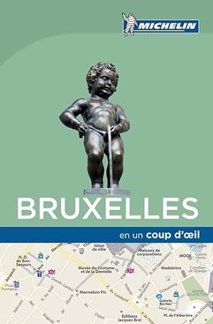 Bruxelles EN UN COUP D'OEIL - Michelin