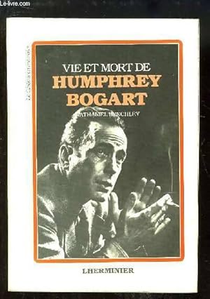 Imagen del vendedor de Vie et mort d'humphrey bogart - Nathaniel Benchley a la venta por Book Hmisphres