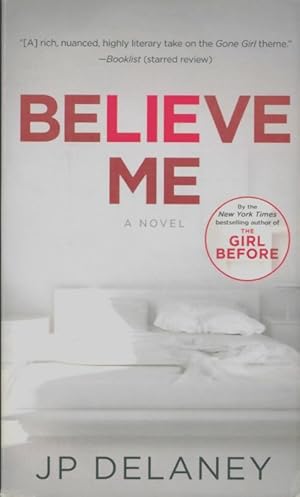 Seller image for Believe Me : A Novel - Jp Delaney for sale by Book Hmisphres