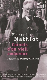 Bild des Verkufers fr Carnets d'un vieil amoureux - Marcel Mathiot zum Verkauf von Book Hmisphres